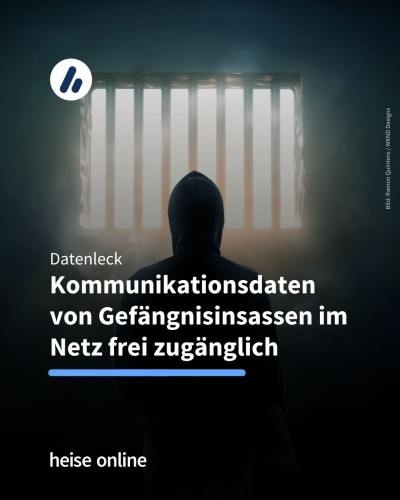 Das Bild zeigt einen Mann in Rückenansicht vor dem Fenster einer Gefängniszelle.

In der Überschrift steht: "Datenleck
Kommunikationsdaten von Gefängnisinsassen im Netz frei zugänglich."