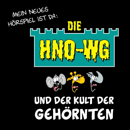 Krüger, Günther und Jochen gucken panisch. Darüber der Text "DIE HNO-WG" in gruseliger Schrift. Darunter steht "Und der Kult der Gehörnten".