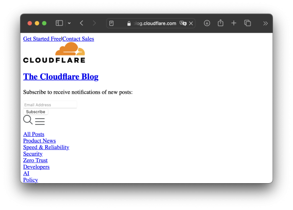 the cloudflare blog has CSS resources that don't load, so you get a lo-fi "HTML only" view of their page.