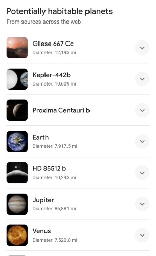 A list of "potentially habitable planets" in Google results.
The planets are:
* Gliese 667 Cc
* Kepler-442b
* Proxima Centuari b
* Earth
* HD 85512 b
* Jupiter
* Venus