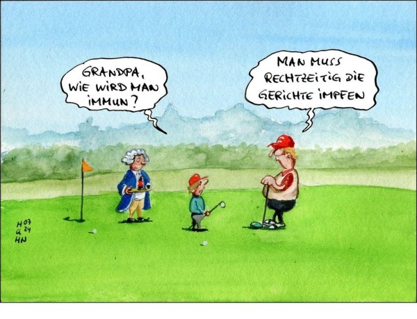 Eine Karikatur zeigt Opa Trump und Enkelkind beim Golfen. Das Kind fragt: „Gradpa, wie wird man immun?“ Trump antwortet: „Man muss rechtzeitig die Gerichte impfen.“ 