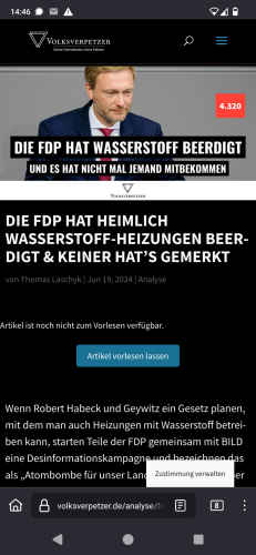 Wollte mir den Artikel von der FDP und den Wasserstoff-Heizungen vorlesen lassen, aber beim Klick auf den entsprechenden Button erscheint: "Artikel ist noch nicht zum Vorlesen verfügbar."